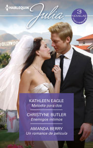 Title: Melodía para dos - Enemigos íntimos - Un romance de película, Author: Kathleen Eagle