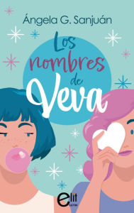 Title: Los nombres de Veva, Author: Ángela G. Sanjuán