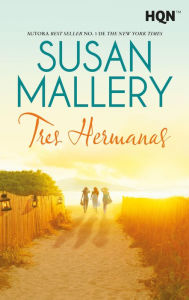 Title: Tres hermanas, Author: Susan Mallery