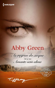 Title: As regras do xeque - Amante sem alma, Author: Abby Green
