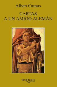 Title: Cartas a un amigo alemán, Author: Albert Camus