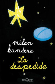 Title: La despedida, Author: Milan Kundera