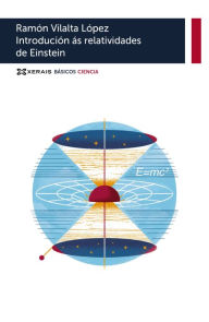 Title: Introdución ás relatividades de Einstein, Author: Ramón Vilalta López