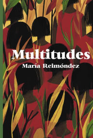 Title: Multitudes, Author: María Reimóndez