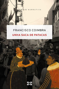 Title: Unha saca de patacas, Author: Francisco Coimbra