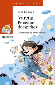 Title: Varetai. Protectora de espíritos, Author: Alba De Evan