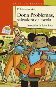 Title: Dona Problemas. Salvadora da escola, Author: Miguel Ángel O Hematocrítico