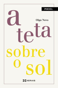 Title: A teta sobre o sol, Author: Olga Novo