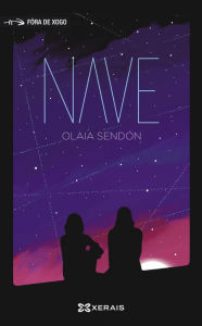 Title: Nave, Author: Olaia Sendón