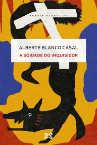 Title: A soidade do inquisidor, Author: Alberte Blanco