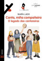 Canta, miña compañeira: O legado das cantareiras