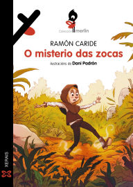 Title: O misterio das zocas, Author: Ramón Caride