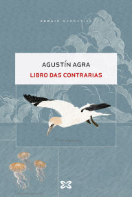 Title: Libro das contrarias, Author: Agustín Agra