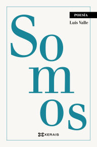 Title: Somos, Author: Luís Valle Regueiro