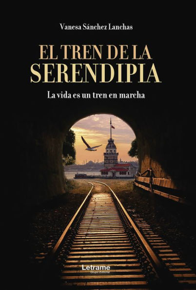 El tren de la serendipia: La vida es un tren en marcha