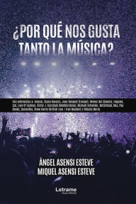 Title: ¿Por qué nos gusta tanto la música?, Author: Miguel Asensi Esteve