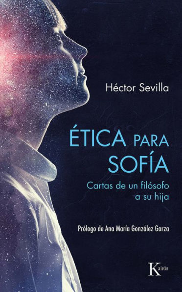 ï¿½tica para Sofï¿½a: Cartas de un filï¿½sofo a su hija