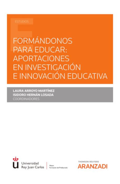 Formándonos para educar: Aportaciones en investigación e innovación educativa