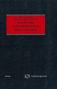 Title: Acreedores con garantía real en el concurso, Author: Abel B. Veiga Copo