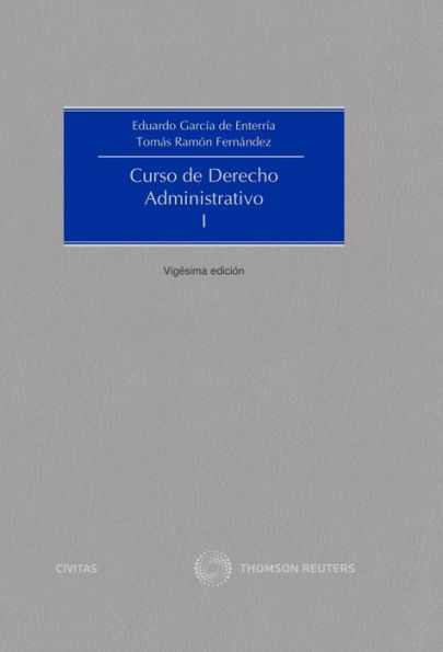 Curso De Derecho Administrativo I By Eduardo Garc A De Enterr A Y