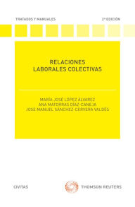 Title: Relaciones laborales colectivas, Author: M José López Álvarez