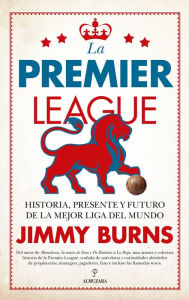 Title: Premier League, La, Author: James Alexander Burns