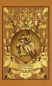 Title: El 19 de marzo y el 2 de mayo, Author: Benito Pérez Galdós