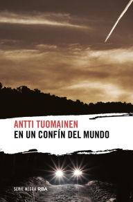 Title: En un confín del mundo, Author: Antti Tuomainen