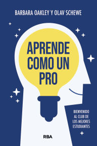 Title: Aprende como un Pro, Author: Barbara Oakley