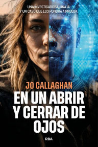 Title: En un abrir y cerrar de ojos, Author: Jo Callaghan