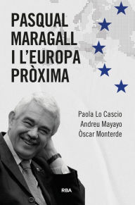 Title: Pasqual Maragall i l'Europa pròxima, Author: Paola Lo Cascio