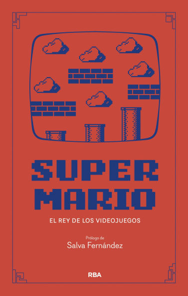 SUPER MARIO: El rey de los videojuegos