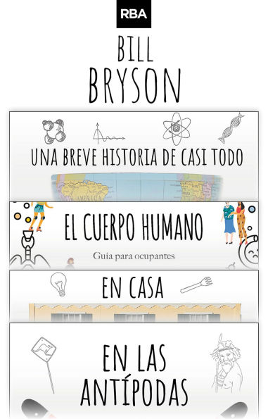 Pack IMPRESCINDIBLES DE BILL BRYSON ebook Bundle: Incluye Una breve historia de casi todo, El cuerpo humano, En casa y En las Antípodas.