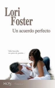 Title: Un acuerdo perfecto, Author: Lori Foster