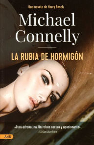 Title: La rubia de hormigón, Author: Michael Connelly
