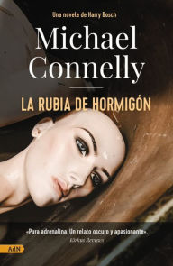 Title: La rubia de hormigón [AdN], Author: Michael Connelly