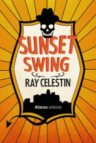 Title: Sunset Swing (en español), Author: Ray Celestin