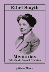 Title: Memorias, Author: Ethel Smyth