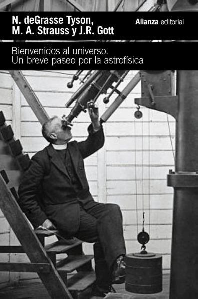 Bienvenidos al universo: Un breve paseo por la astrofísica