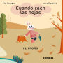 Cuando caen las hojas. El otoño / When the leaves fall. Autumn