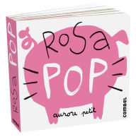 Title: Rosa Pop, Author: Aurore Petit