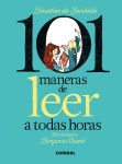 Alternative view 1 of 101 maneras de leer a todas horas / 101 Ways to Read at All Hours