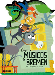 Title: Los Músicos de Bremen / The Musicians of Bremen, Author: Bel Olid