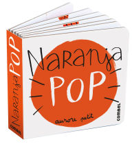 Title: Naranja pop / Pop orange, Author: Aurore Petit