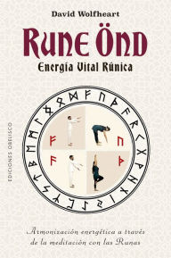 Title: Rune Ond. Energía vital rúnica, Author: David Wolfheart