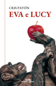 Title: Eva e Lucy, Author: María Cristina Pavón Mauriz