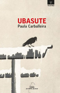Title: Ubasute, Author: Paula Carballeira