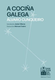 Title: A cociña galega, Author: Maruxa Caeiro