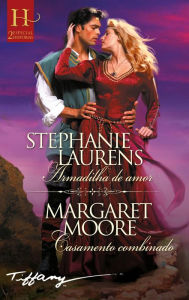 Title: Armadilha de amor - Casamento combinado, Author: Stephanie Laurens