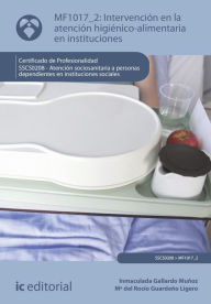 Title: Intervención en la atención higiénico-alimentaria en instituciones. SSCS0208, Author: Inmaculada Gallardo Muñoz